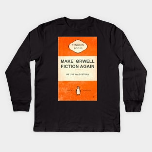 MAKE ORWELL FICTION AGAIN Kids Long Sleeve T-Shirt